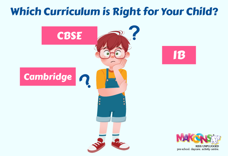 Cambridge vs. CBSE vs. IB: Which Curriculum is Right for Your Child?