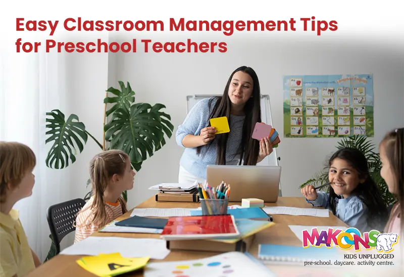 Easy Classroom Management Tips for Preschool Teachers