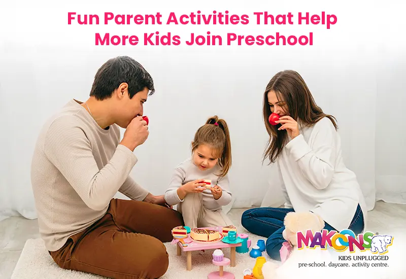 Fun Parent Activities That Help More Kids Join Preschool