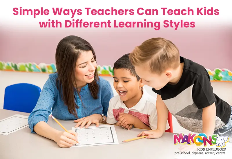 Simple Ways Teachers Can Teach Kids with Different Learning Styles