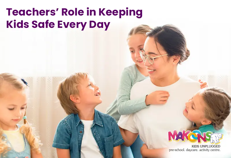 Teachers’ Role in Keeping Kids Safe Every Day