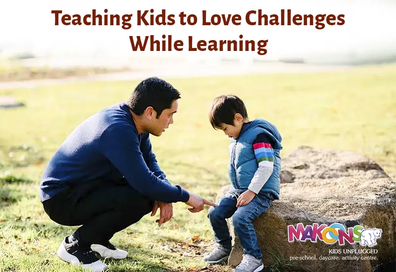 Teaching Kids to Love Challenges While Learning