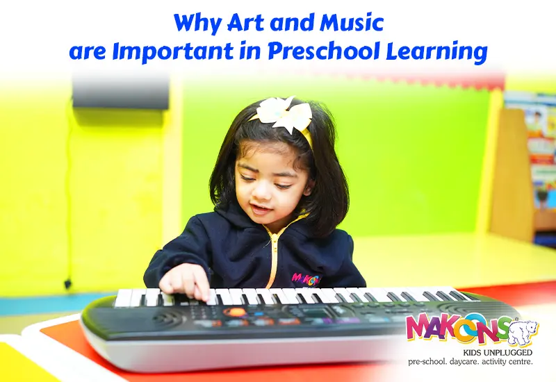 Why Art and Music Are Important in Preschool Learning?