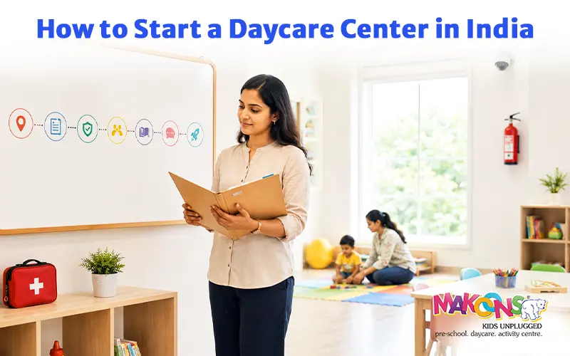How to Start a Daycare Center in India: All Process Explained