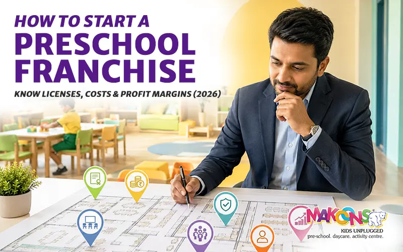 How to Start a Preschool Franchise in India | Read Full Guide