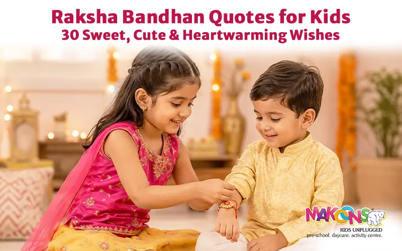 30 Sweet Raksha Bandhan Quotes and Wishes for Kids