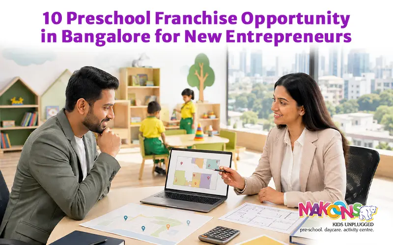 10 Preschool Franchise Opportunities In Bangalore For New Entrepreneurs
