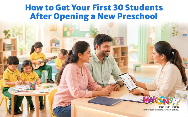 How to Get First 30 Students After Opening a New Preschool