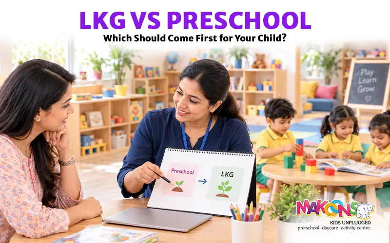 Lkg Vs Preschool: Which Should Come First For Your Child?