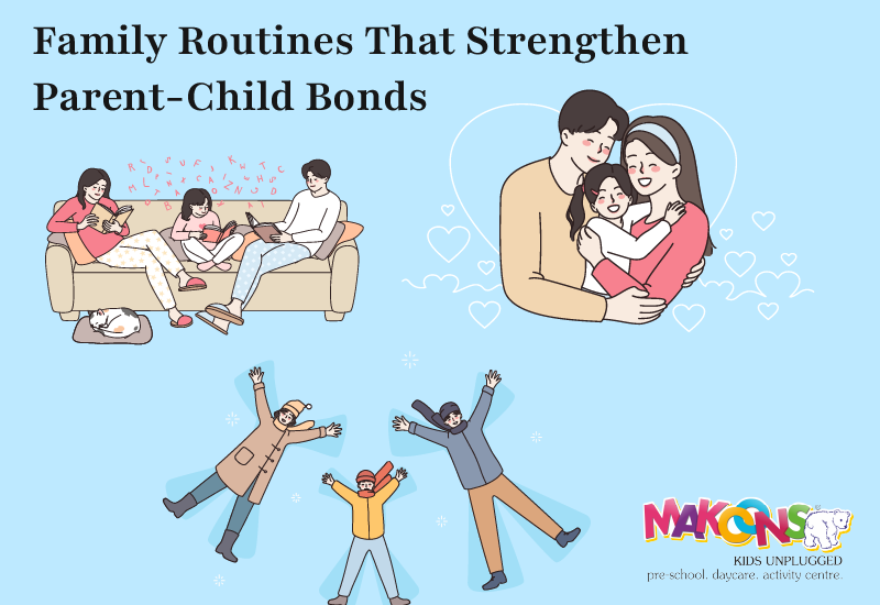 Family Routines to Strengthen Parent-Child Bonds & Relations