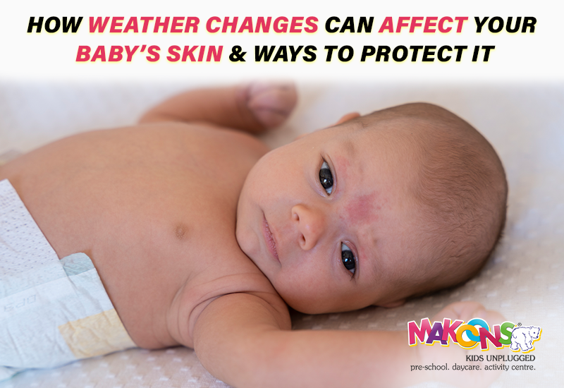 How Weather Changes Can Affect Your Baby’s Skin & Ways to Protect It