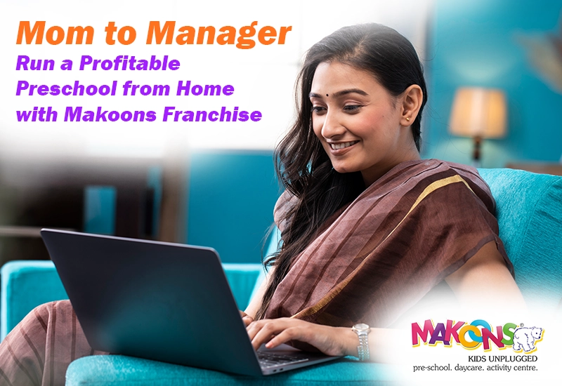 Preschool Franchise For Women Enterpreneurs – How To Start
