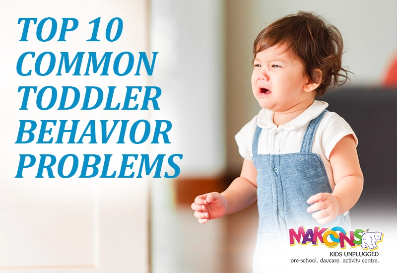 Top 10 Common Toddler Behavior Problems and How to Handle Them