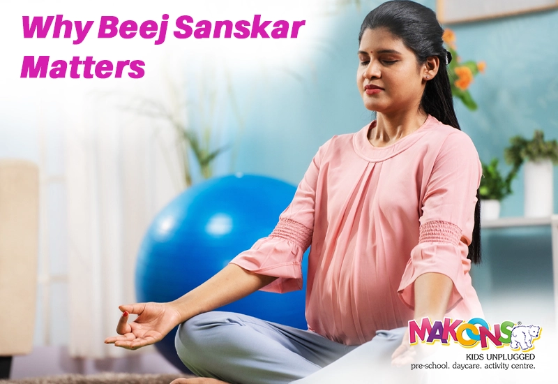 Why Beej Sanskar Matters: Ancient Wisdom for Modern Parents?