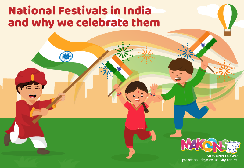 National Festivals in India and Why We Celebrate Them – A Easy Kids Guide