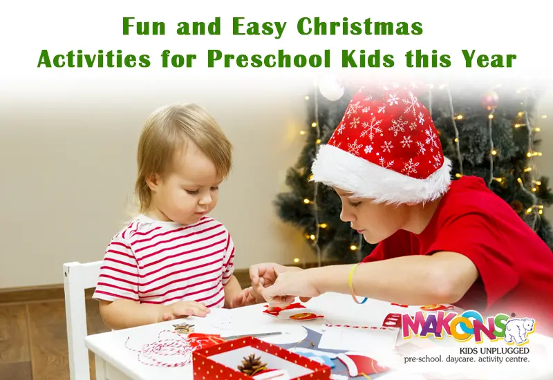 Fun and Easy Christmas Activities for Preschool Kids this Year