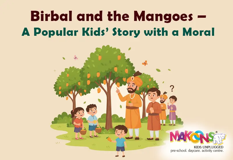 Birbal and the Mangoes – A Popular Kids’ Story with a Moral