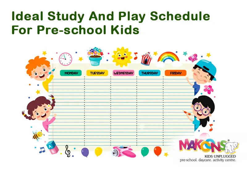 Ideal Study And Play Schedule For Pre-school Kids