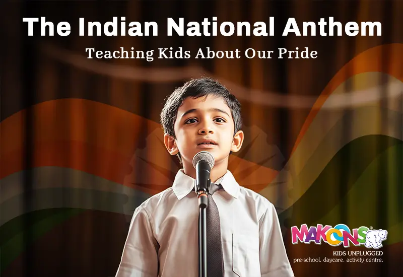 The Indian National Anthem: Teaching Kids About Our Pride