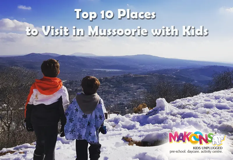 Top 10 Places to Visit in Mussoorie with Kids