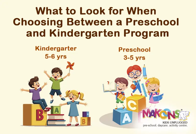 What to Look for When Choosing Between a Preschool and Kindergarten Program