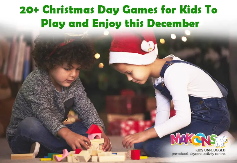 Christmas Day Games for Kids To Play and Enjoy this December