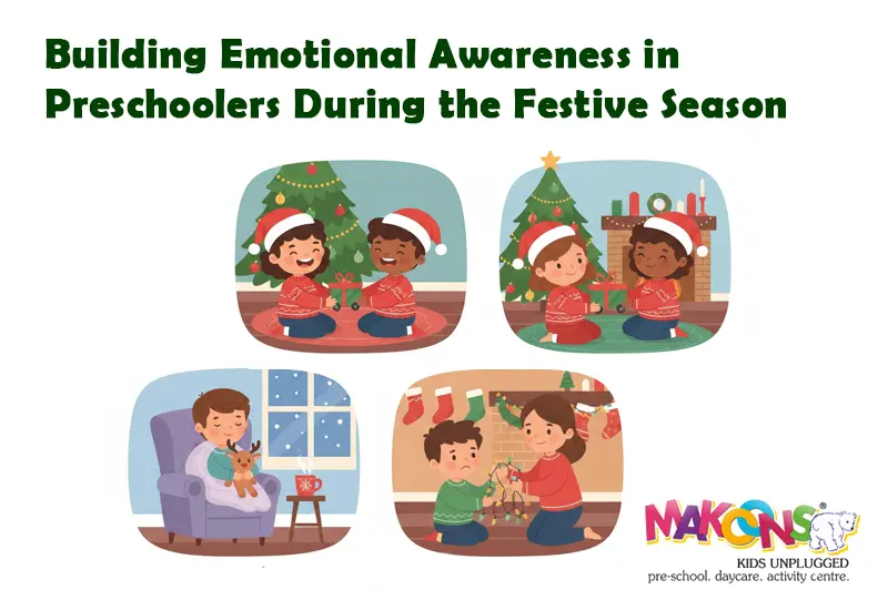 Building Emotional Awareness in Preschoolers During the Festive Season