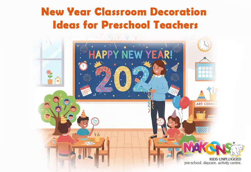 New Year Classroom Decoration Ideas For Preschool Teachers