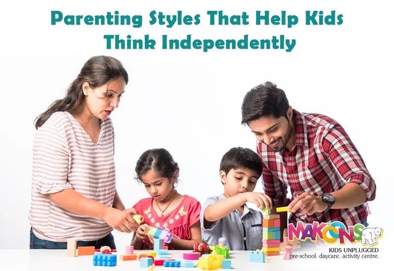 Parenting Styles That Help Kids Think Independently