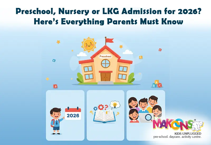 Preschool, Nursery or LKG Admission for 2026 Here’s Everything Parents Must Know