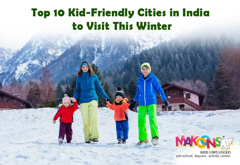 Top 10 Kid-Friendly Cities in India to Visit This Winter