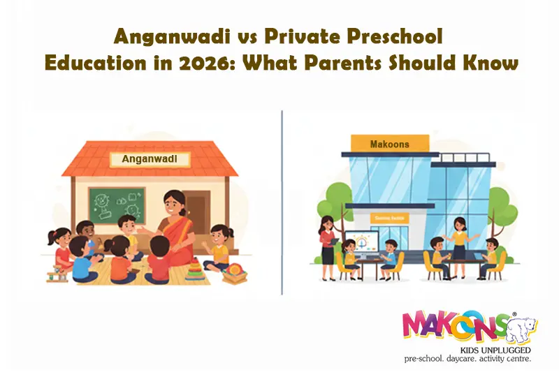 Anganwadi Vs Private Preschool Education In 2026: What Parents Should Know