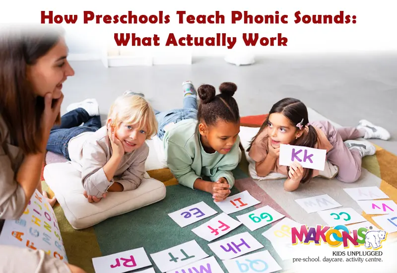How Preschools Teach Phonic Sounds: What Actually Work