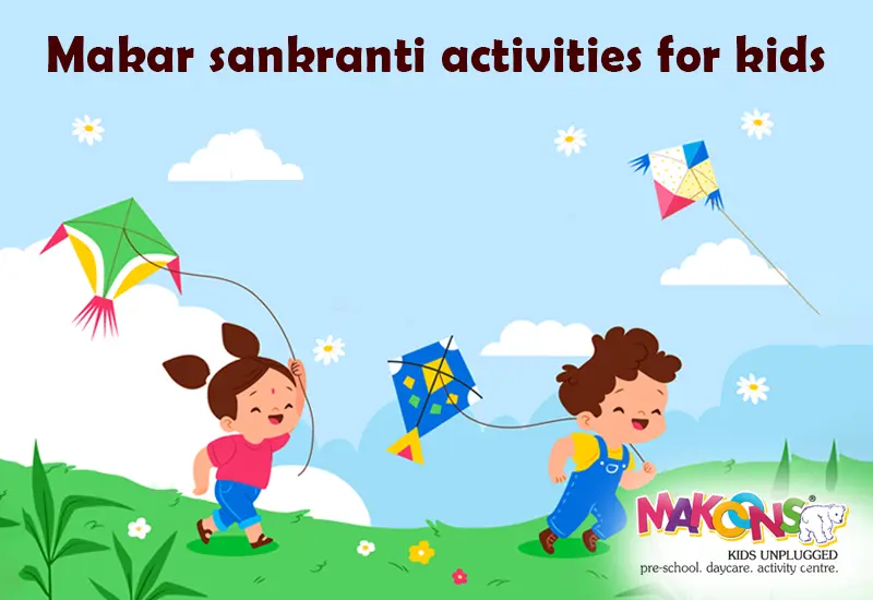 Makar sankranti activities for kids