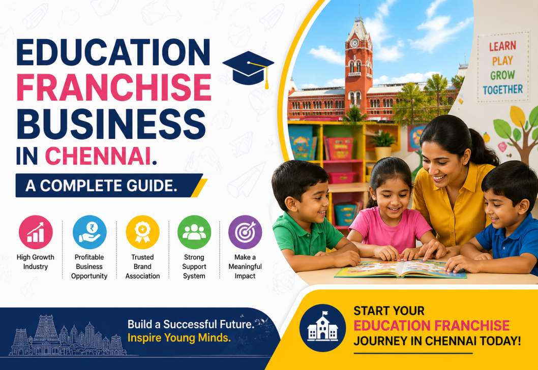Education Franchise Business in Chennai. A Complete Guide